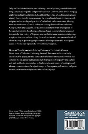 Choral Constructions in Greek Culture: The Idea of the Chorus in the Poetry, Art and Social Practices of the Archaic and Early C,Used