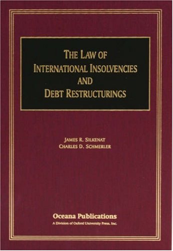 The Law of International Insolvencies and Debt Restructurings,Used