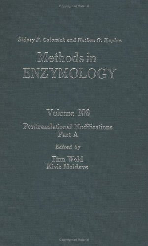 Posttranslational Modifications, Part A (Volume 106) (Methods In Enzymology, Volume 106)