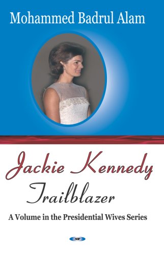 Jackie Kennedy: Trailblazer (Presidential Wives),Used