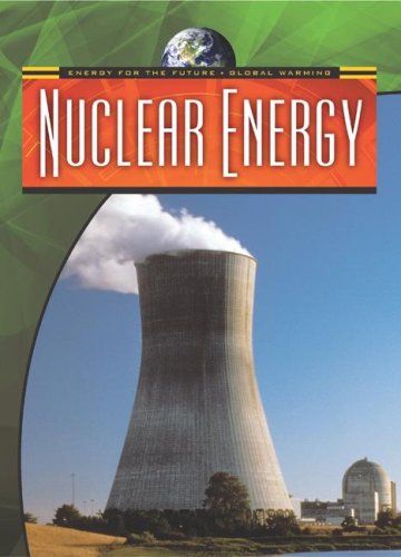 Nuclear Energy (Energy for the Future and Global Warming),Used