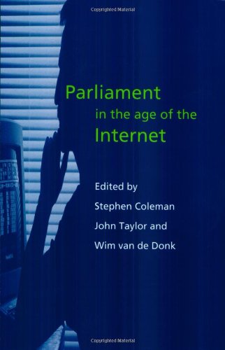 Parliament in the Age of the Internet (Hansard Society Series in Politics and Government),Used