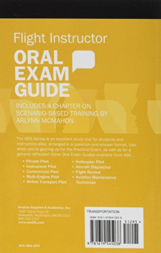 Flight Instructor Oral Exam Guide: The Comprehensive Guide To Prepare You For The Faa Checkride (Oral Exam Guide Series)