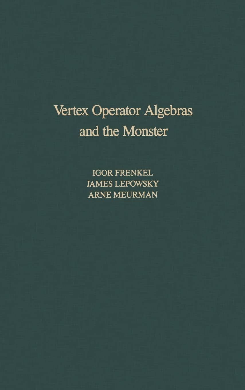 Vertex Operator Algebras and the Monster (Volume 134) (Pure and Applied Mathematics, Volume 134),New