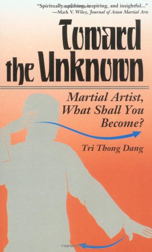 Toward The Unknown : Martial Artist, What Shall You Become