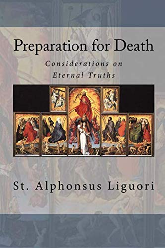 Preparation for Death: Considerations on Eternal Truths,Used