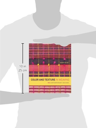 Color and Texture in Weaving: 150 Contemporary Designs,Used