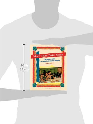 More Than Bake Sales: The Resource Guide for Family Involvement in Education,Used