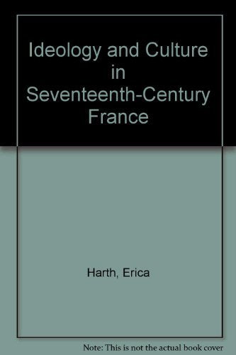 Ideology and Culture in SeventeenthCentury France,Used
