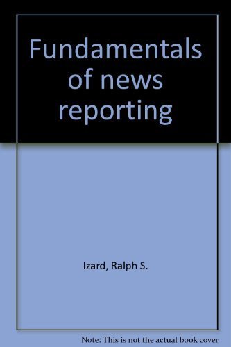 FUNDAMENTALS OF NEWS REPORTING,Used