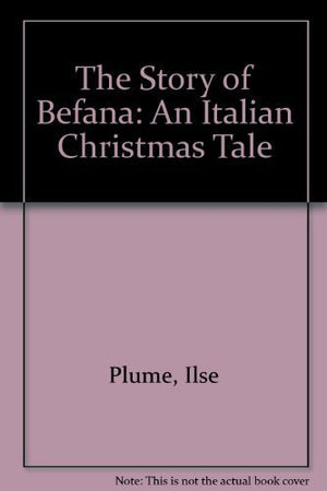 The Story of Befana: An Italian Christmas Tale,Used