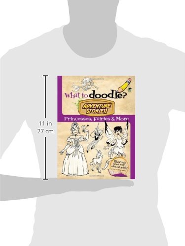 What to Doodle? Adventure Stories!: Princesses, Fairies and More (Dover Doodle Books),Used