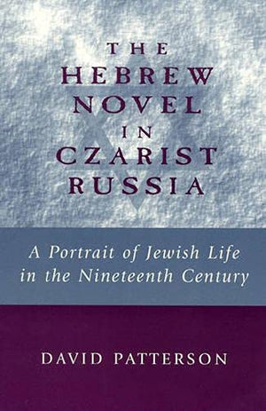 The Hebrew Novel in Czarist Russia,Used