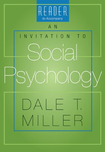 Reader for Miller's An Invitation to Social Psychology,New