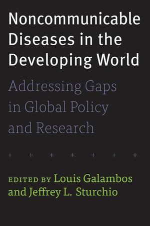 Noncommunicable Diseases in the Developing World: Addressing Gaps in Global Policy and Research,Used