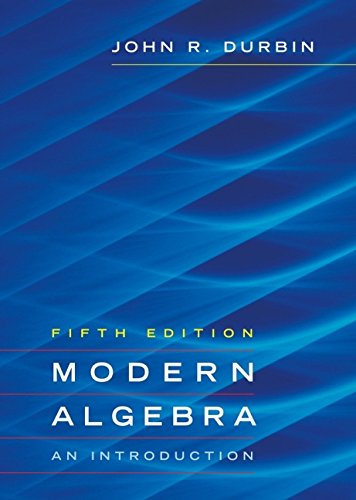 Modern Algebra: An Introduction,New