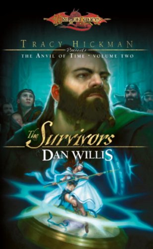 The Survivors: Tracy Hickman Presents the Anvil of Time,Used