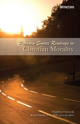 Primary Source Readings in Christian Morality,New