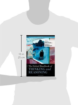 The Oxford Handbook of Thinking and Reasoning (Oxford Library of Psychology),Used