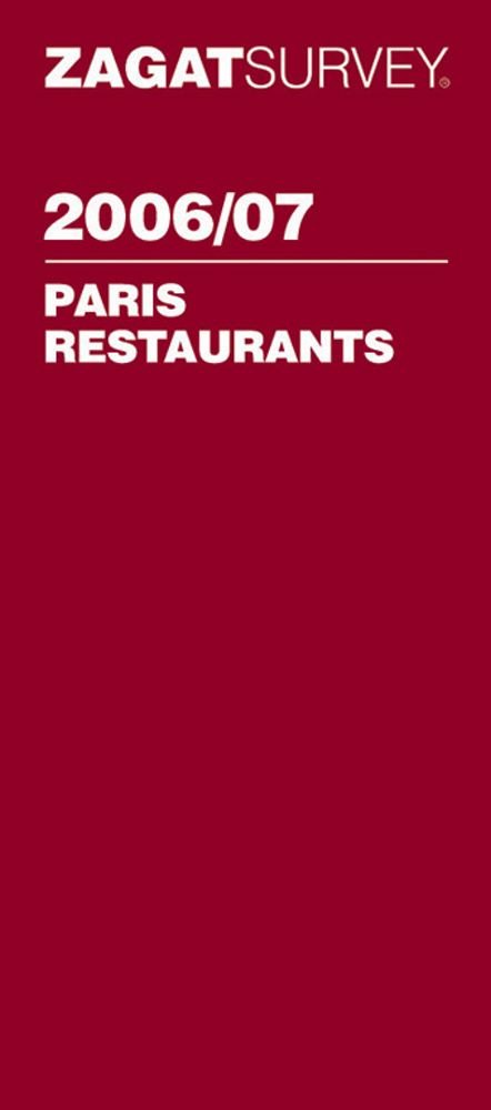 Zagat Survey 2006/07 Paris Restaurants (Zagatsurvey),Used