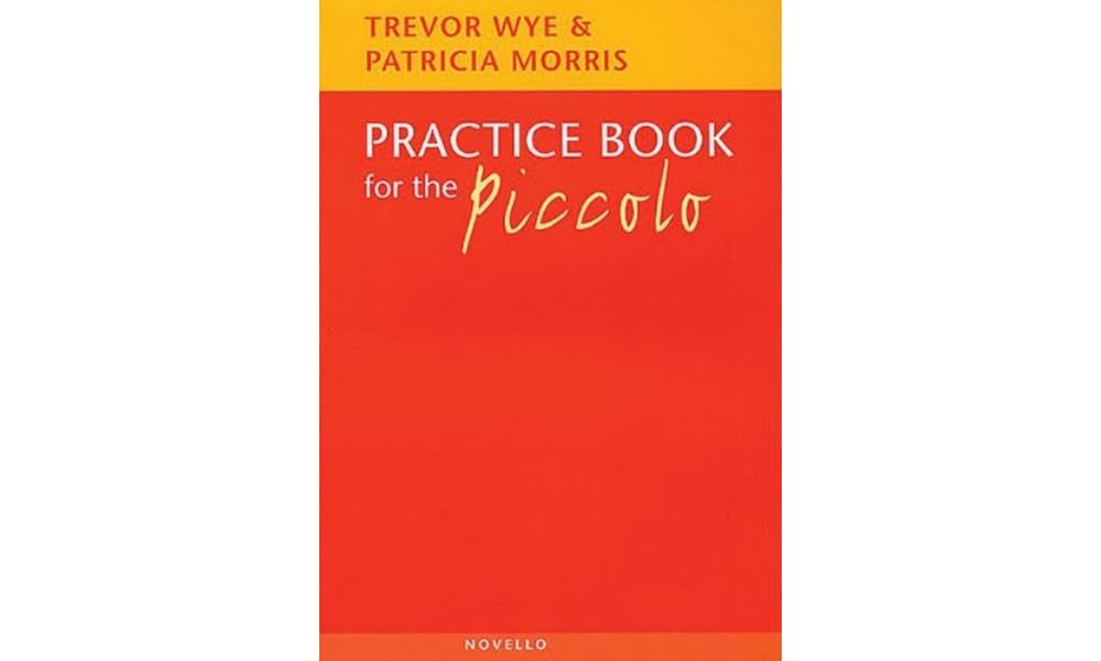 Trevor Wye  Practice Book for the Piccolo  Methodical Technique Guide for Flautists and Piccolo Players  Orchestral Excerpts an,Used