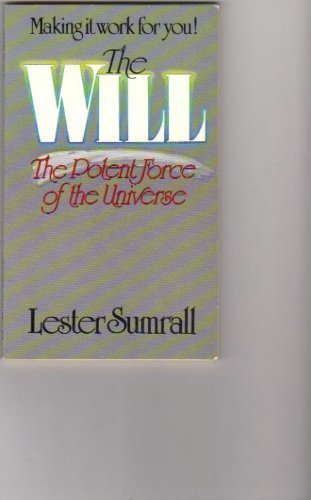 Making it work for you!: The will the potent force of the universe,Used