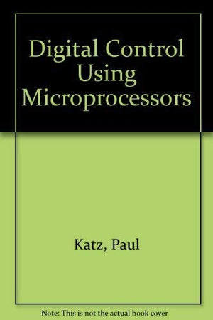 Digital Control Using Microprocessors-new,New