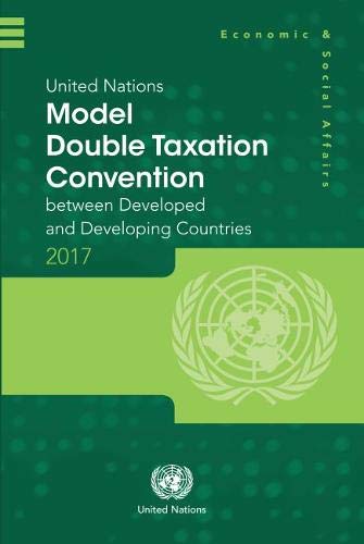 United Nations Model Double Taxation Convention between Developed and Developing Countries: 2017 Update (Department of Economic ,Used