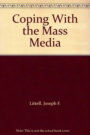 Coping With the Mass Media,Used