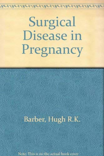 Surgical disease in pregnancy,Used