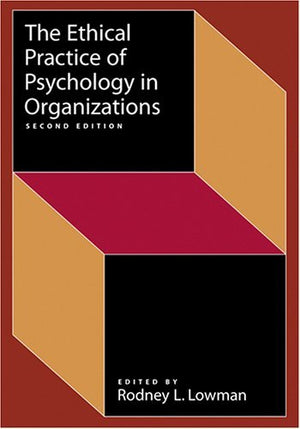 The Ethical Practice of Psychology in Organizations,Used