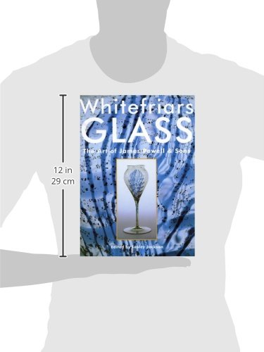 Whitefriars Glass: The Art of James Powell & Sons,Used