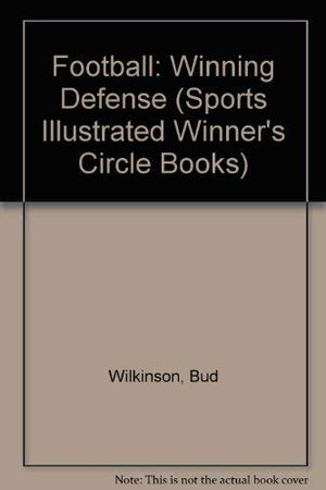 Football: Winning Defense (Sports Illustrated Winner's Circle Books),Used