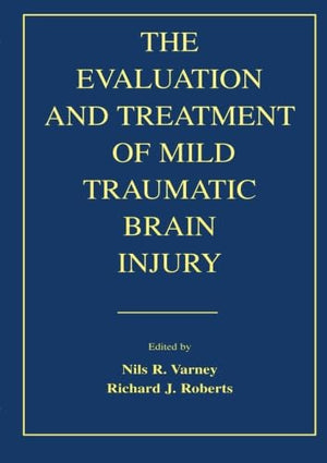 The Evaluation And Treatment Of Mild Traumatic Brain Injury,Used