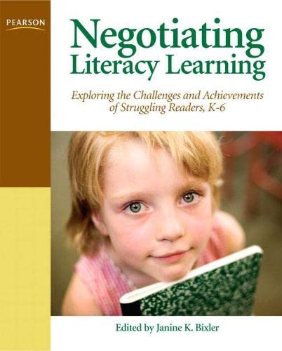Negotiating Literacy Learning: Exploring The Challenges And Achievements Of Struggling Readers, K6