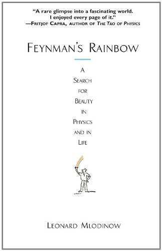 Feynman's Rainbow: A Search for Beauty in Physics and in Life,Used