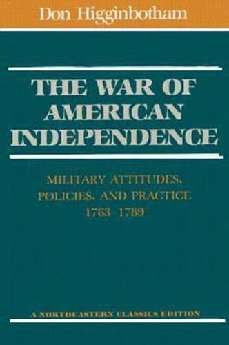 The War Of American Independence (Northeastern Classics Edition)
