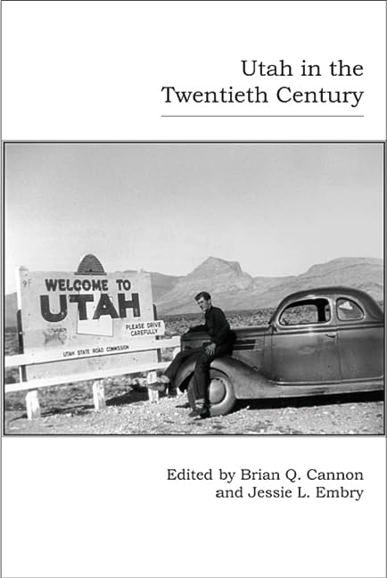 Utah In The Twentieth Century,New