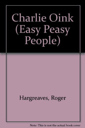 Charlie Oink (Easy Peasy People),Used