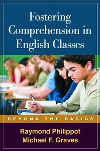 Fostering Comprehension in English Classes: Beyond the Basics (Solving Problems in the Teaching of Literacy),Used