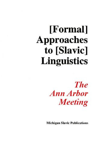 Formal Approaches To Slavic Linguistics: The Ann Arbor Meeting : Functional Categories In Slavic Syntax (Michigan Slavic Materia-new,New