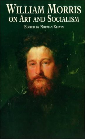 William Morris on Art and Socialism,New