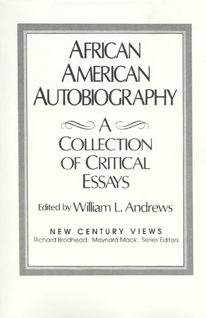 AfricanAmerican Autobiography: A Collection of Critical Essays,Used
