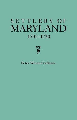 Settlers of Maryland, 17011730,Used