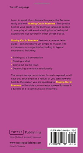 Making Out In Burmese: (Burmese Phrasebook) (Making Out Books)