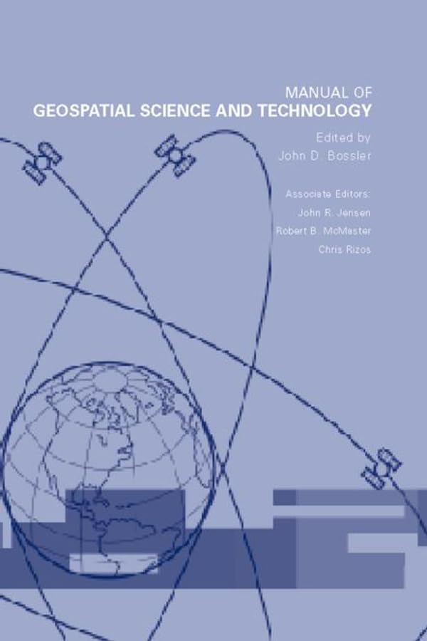 Manual of Geospatial Science and Technology,New