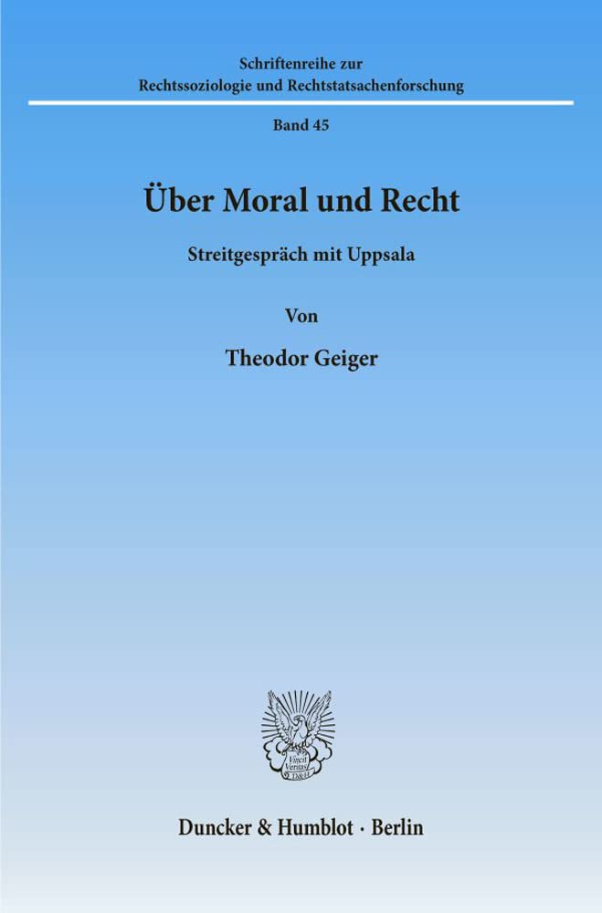 Uber Moral Und Recht: Streitgesprach Mit Uppsala. Aus Dem Danischen Ubersetzt Und Eingeleitet Von Dr. HansHeinrich Vogel (Schri,New