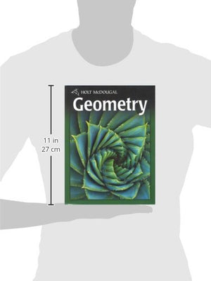 Holt McDougal Geometry Student Edition 2011 - Comprehensive Math Textbook for High School Students