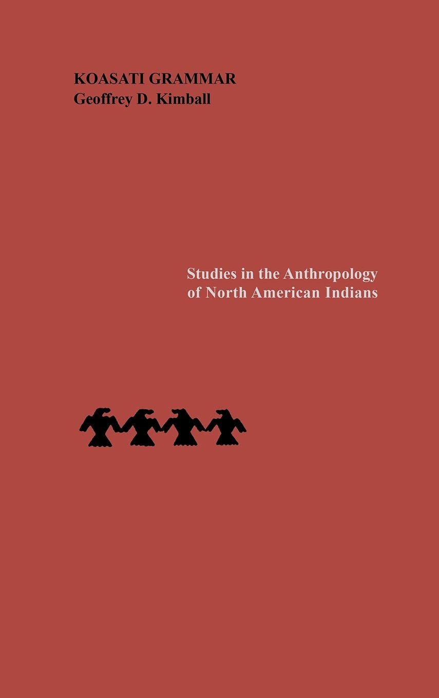 Koasati Grammar (Studies In The Anthropology Of North American Indians),Used