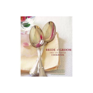 Bride & Groom: First And Forever Cookbook